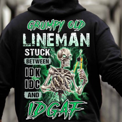 Grumpy Old Lineman Stuck Between idk idc and idgaf