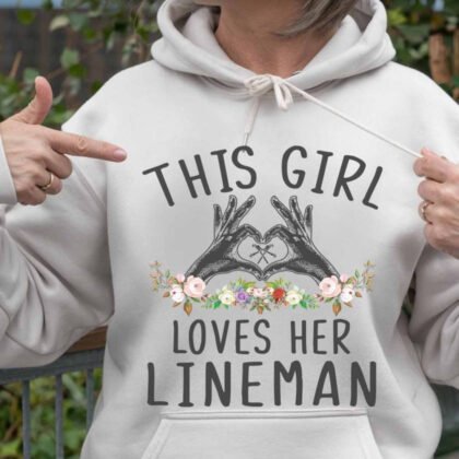 This Girl Loves her Lineman