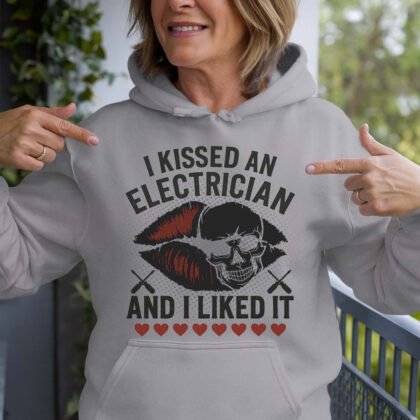 I Kissed An Electrician - Electrician Love Quote